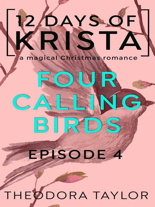 Title details for 4 Calling Birds by Theodora Taylor - Available